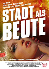 Stadt als Beute (2005) Rolle: Sänger